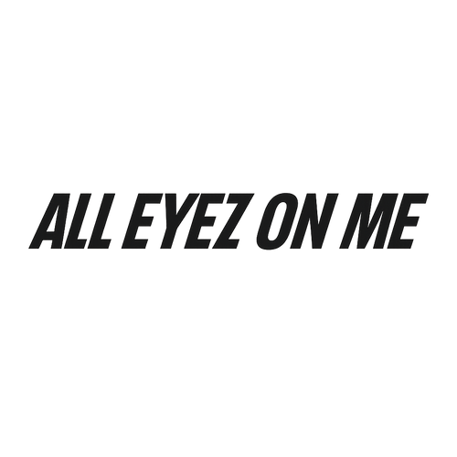 All Eyez On Me– Par (2 prints)
