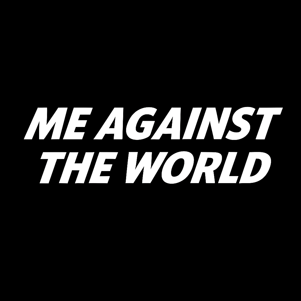 Me Against The World– Par (2 prints)